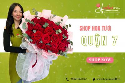 Shop Hoa Tươi Quận 7 - Đặt Hoa Online, Giao Nhanh Miễn Phí
