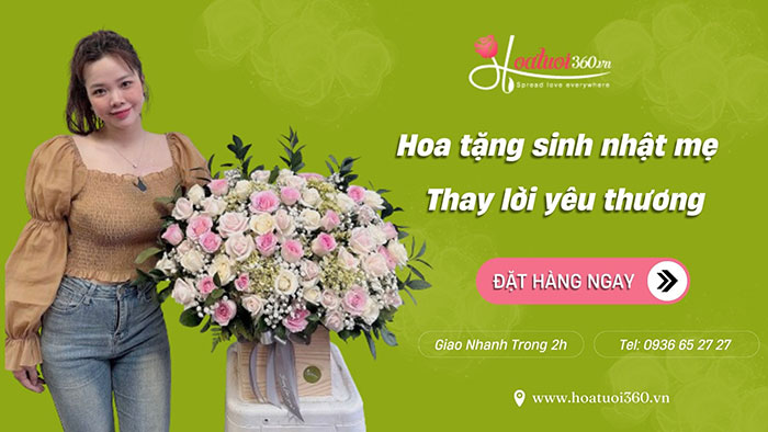 Hoa tặng sinh nhật mẹ 