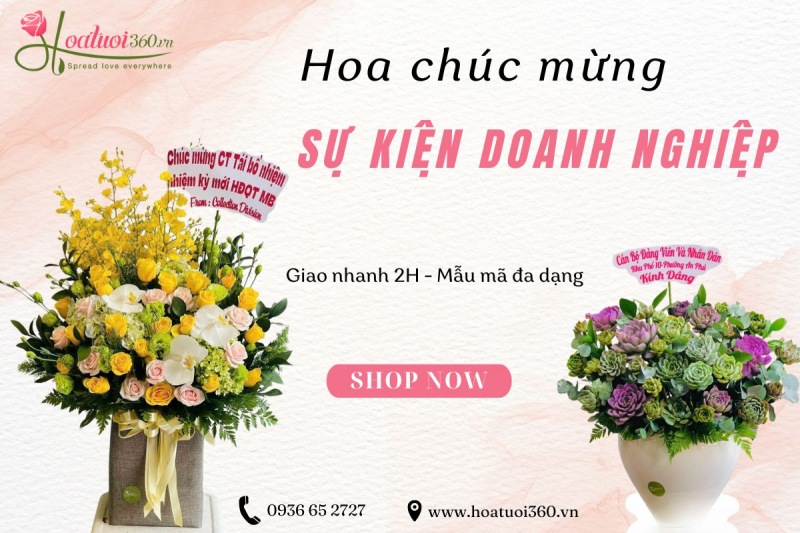 Hoa Tươi 360 cung cấp hoa chúc mừng sự kiện doanh nghiệp
